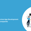 Top Home Services App Development Companies