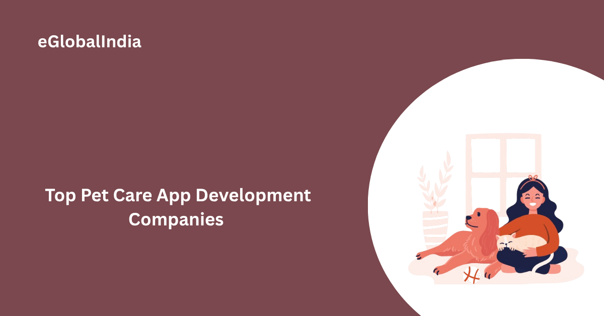 Top Pet Care App Development Companies 
