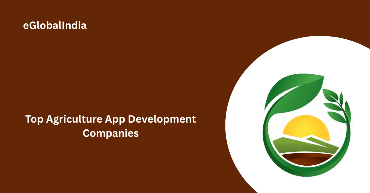 Top Agriculture App Development Companies