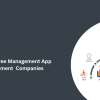 Top Employee Management App Development Companies