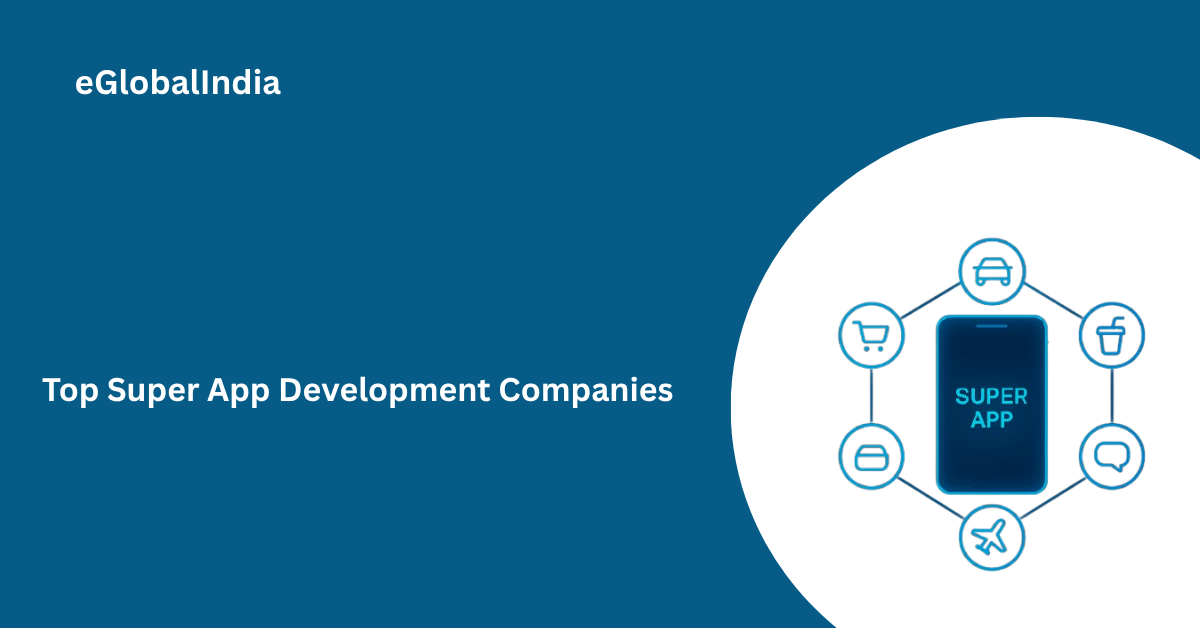 Top Super App Development Companies