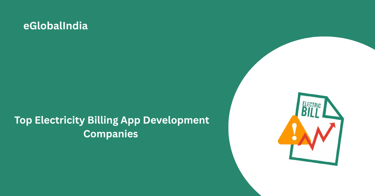 Top Electricity Billing App Development Companies