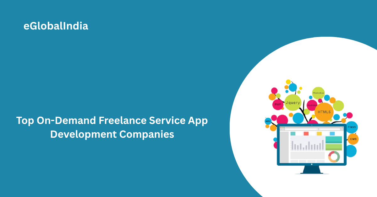 Top On-Demand Freelance Service App Development Companies