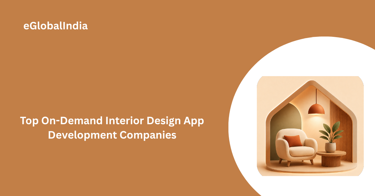 Top On-Demand Interior Design App Development Companies