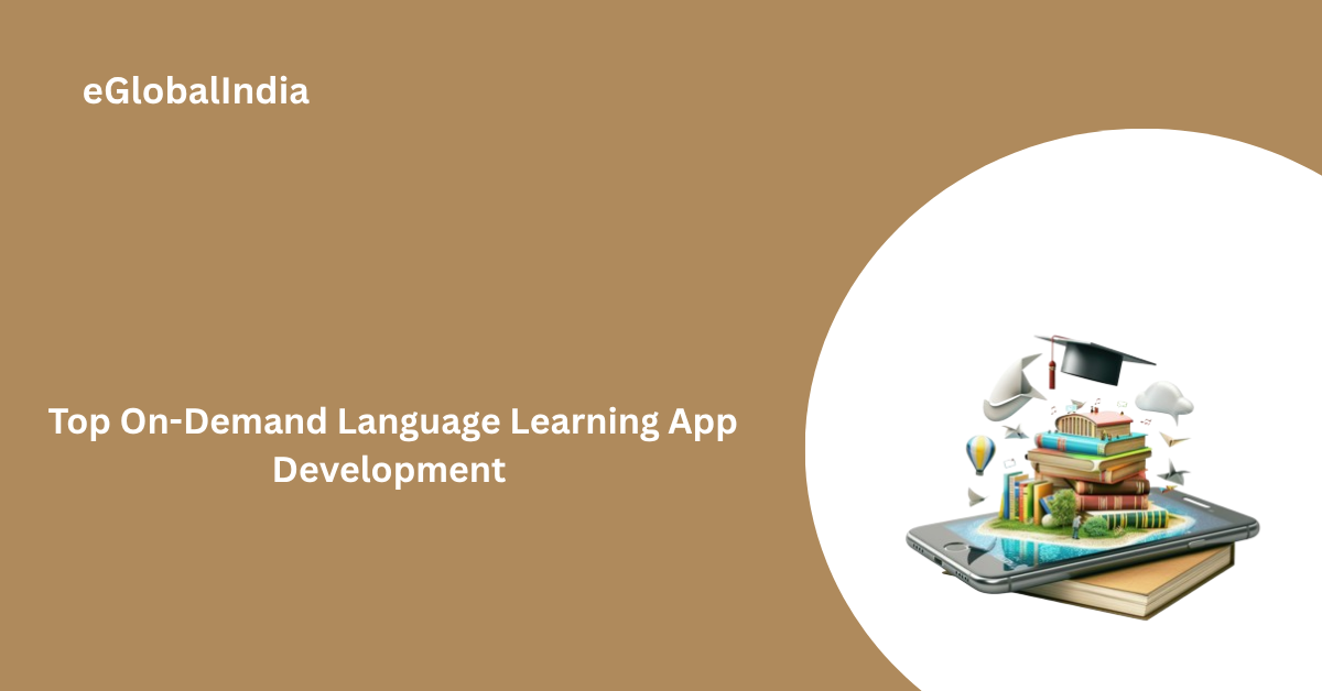 Top On-Demand Language Learning App Development