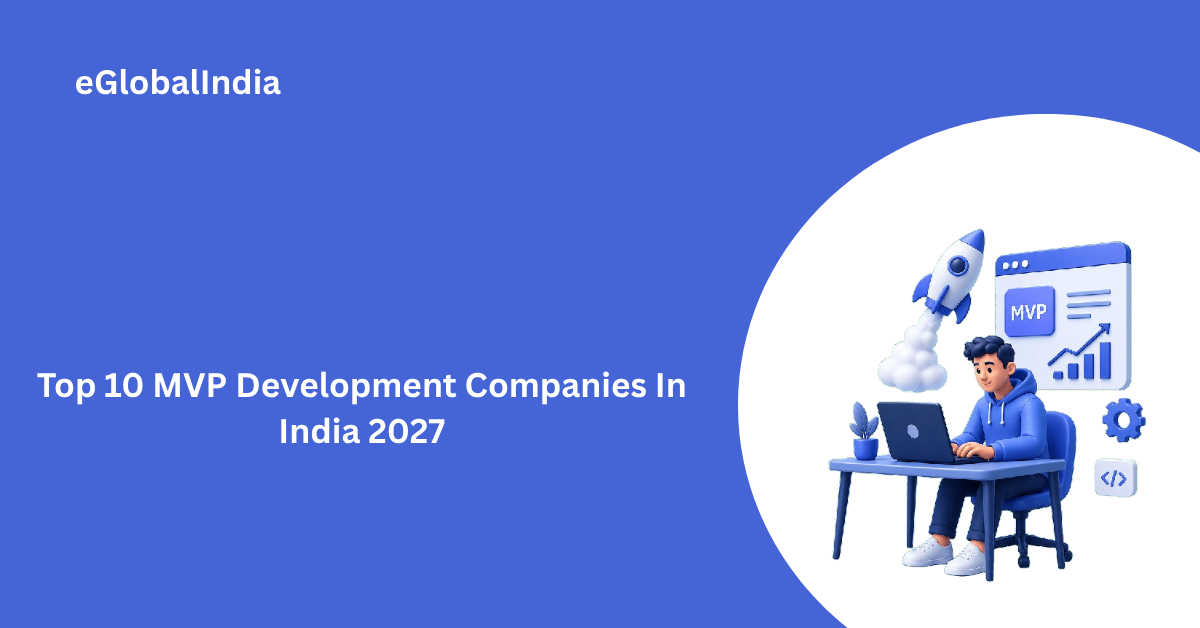Top 10 MVP Development Companies In India 2027