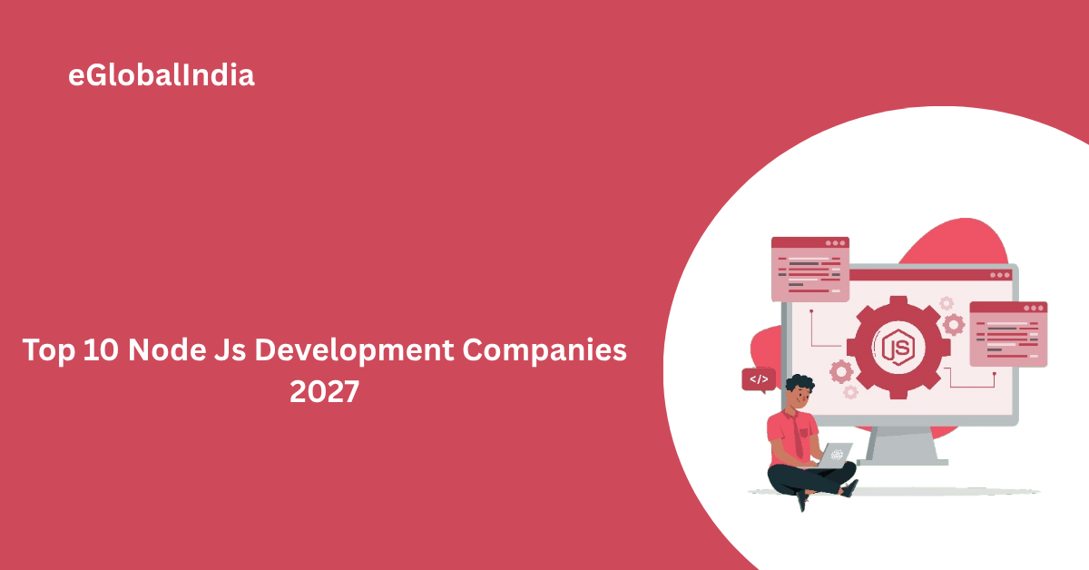 Top 10 Node Js Development Companies 2027