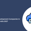 Top 10 SaaS Development Companies In India 2027