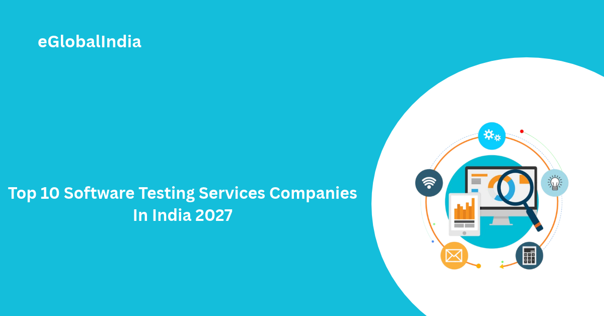 Top 10 Software Testing Services Companies In India 2027