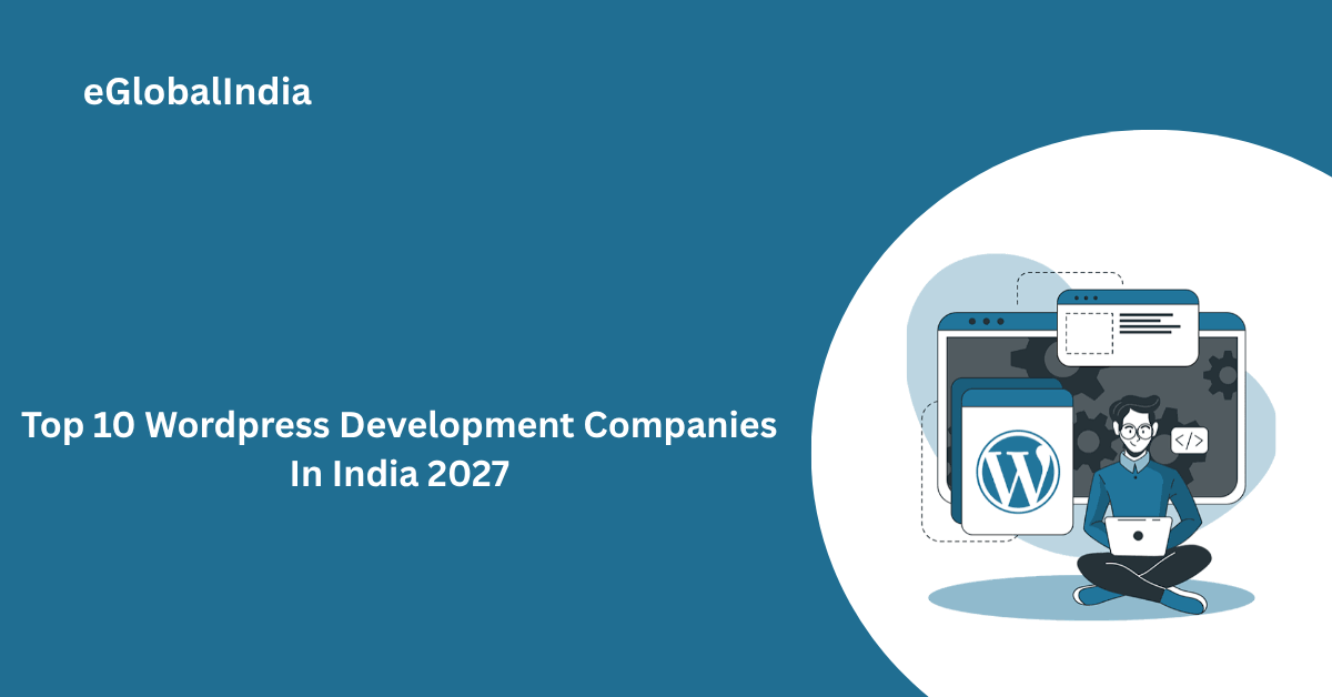 Top 10 Wordpress Development Companies In India 2027